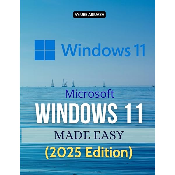 Amazon.com: Microsoft Windows 11 2025 Guide for Beginners: The
