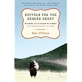 Buffalo for the Broken Heart: Restoring Life to a Black Hills Ranch