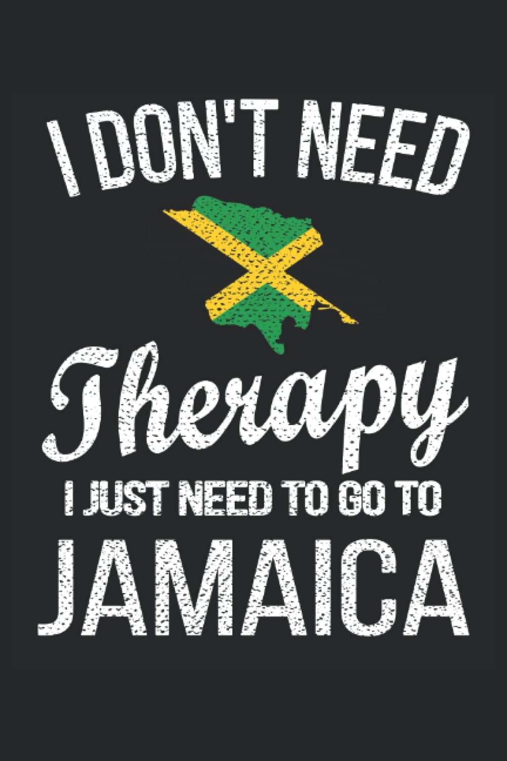 Jamaica Lined Notebook: Jamaican Funny Journal 120 Pages 6″ x 9″ for anyone Who Loves Jamaica