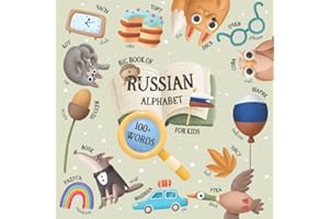 Big Book of Russian Alphabet for Kids: English-Russian Book for Kids - More than 130 Words with Illustrations, Translation, and Pronunciation