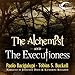 The Alchemist and the Executioness