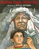 Brother Eagle, Sister Sky by Susan Jeffers