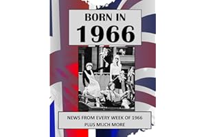 Born in 1966 How Times Have Changed: UK and World news from every week of 1966. How times have changed from the 1960s to the 