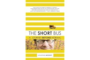 The Short Bus: A Journey Beyond Normal