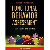 Functional Behavior Assessment: Case Studies and Practice