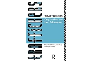 Traffickers: Drug Markets and Law Enforcement