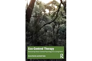 Eco-Centred Therapy: Revisioning Person-Centred Psychology for a Living World