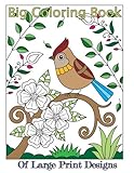 Big Coloring Book of Large Print Designs (Premium Adult Coloring Books) (Volume 42) by 