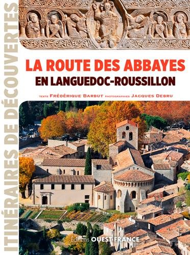 La  route des abbayes en Languedoc-Roussillon