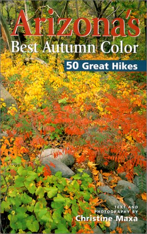Arizona's Best Autumn Color 50 Great Hikes