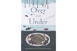 Over and Under the Snow
