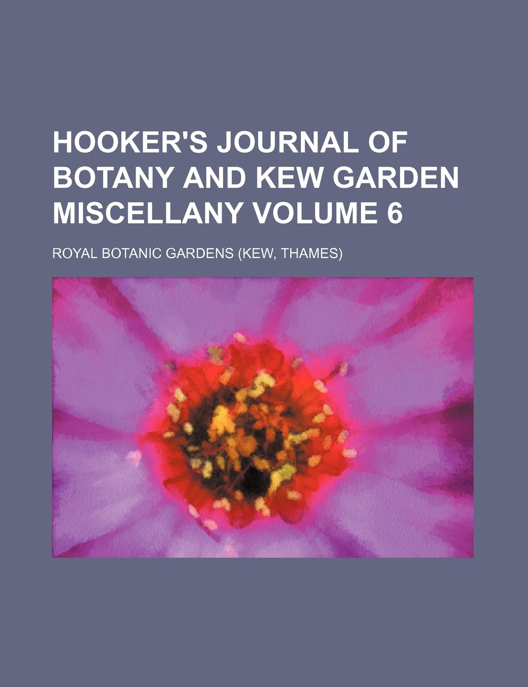 Hookers Journal Of Botany And Kew Garden Miscellany Volume - 
