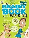 Brainy Book for Boys, Volume 1, Ages 6 - 11 (Brainy Books)