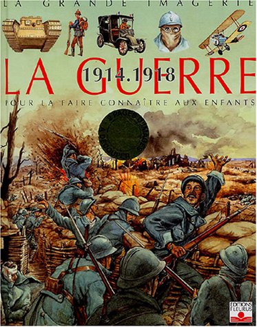 La guerre 1914-1918 (French Edition) by Christine Sagnier