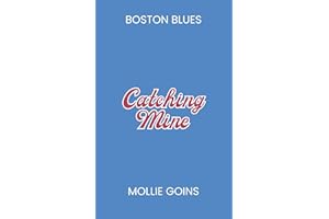 Catching Mine (Boston Blues Book 4)