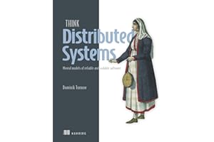 Think Distributed Systems: Mental models of reliable and scalable software
