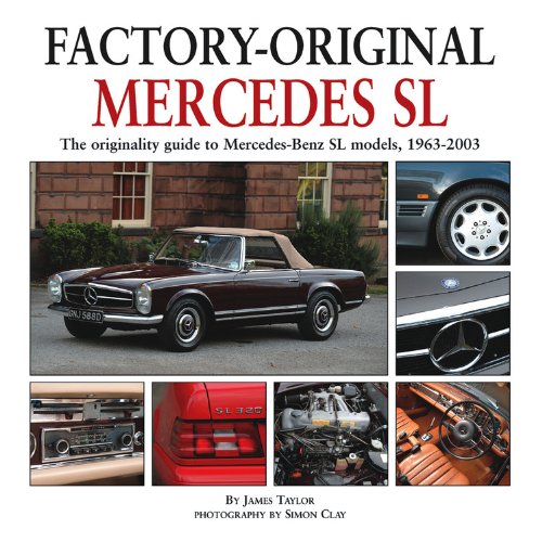 Mercedes SL: The originality guide to Mercedes-Benz SL models, 1963-2003 (Factory-Original)