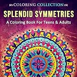 Splendid Symmetries: A Coloring Book for Teens & Adults (Coloring Collection) by Vera Brook