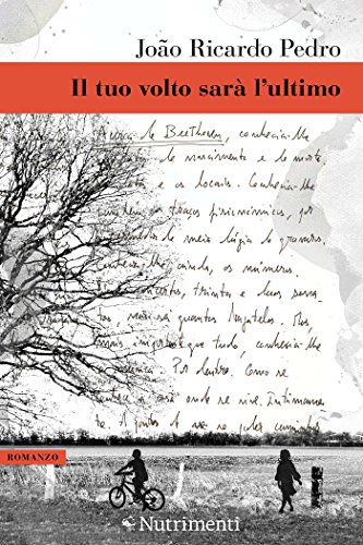 Il tuo volto sarà l'ultimo (Italian Edition)