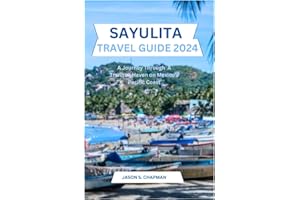 Sayulita travel guide 2024: A Journey Through A Tranquil Haven on Mexico's Pacific Coast