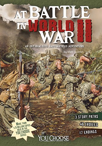 At Battle in World War II (You Choose: Battlefields)