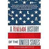 A Renegade History of the United States
