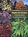 Maples for Gardens: A Color Encyclopedia by 