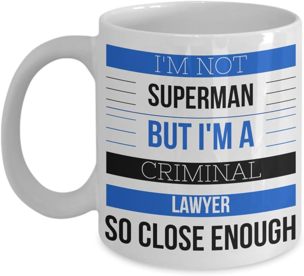 Amazon Com I M Not Superman But I M A Criminal Lawyer So Close Enough 11 Oz 15 Oz Coffee Mug Kitchen Dining Amazon Com I M Not Superman But I M A Criminal Lawyer So Close Enough 11 Oz 15 Oz Coffee Mug Kitchen Dining