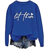 Let Them Sweatshirt For Women Men Mental Health Motivational Let Them Shirt