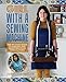 Girl with a Sewing Machine: The no-fuss guide to making and adapting your own clothes by Jenniffer Taylor