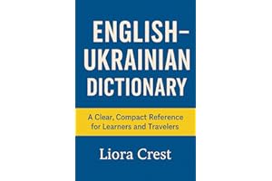 English – Ukrainian Dictionary: A Clear, Compact Reference for Learners and Travelers