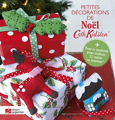 Petites décorations de Noël : Avec des feuilles de feutrine, des mini-pompons, des échevettes de by (Paperback)
