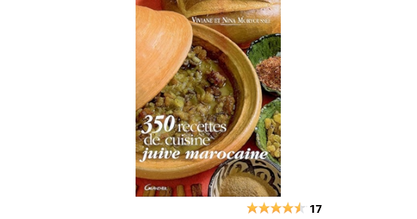350 Recettes De Cuisine Juive Marocaine Amazon Ca Moryoussef Viviane Books