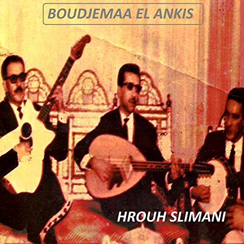 music boudjemaa el ankis music boudjemaa el ankis