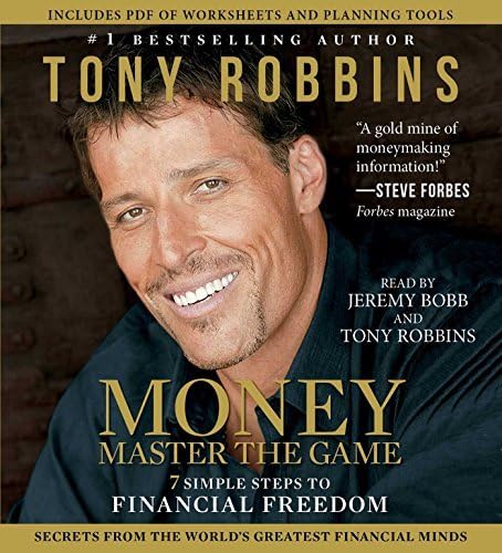 MONEY Master the Game: 7 Simple Steps to Financial Freedom (Tony