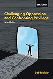 Challenging Oppression and Confronting Privilege
