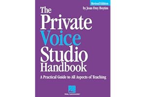 The Private Voice Studio Handbook: A Practical Guide to All Aspects of Teaching | Revised Edition | Essential Resource for Voice Teachers | Joan Frey Boytim | Vocal Pedagogy Guide