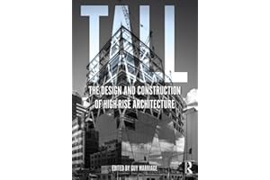 Tall: the design and construction of high-rise architecture