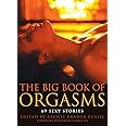 Big Book of Orgasms: 69 Sexy Stories