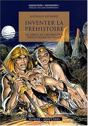 Inventer la Préhistoire