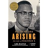 The Dead Are Arising: The Life of Malcolm X
