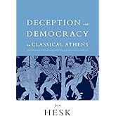 Deception and Democracy in Classical Athens