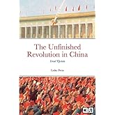 The Unfinished Revolution In China