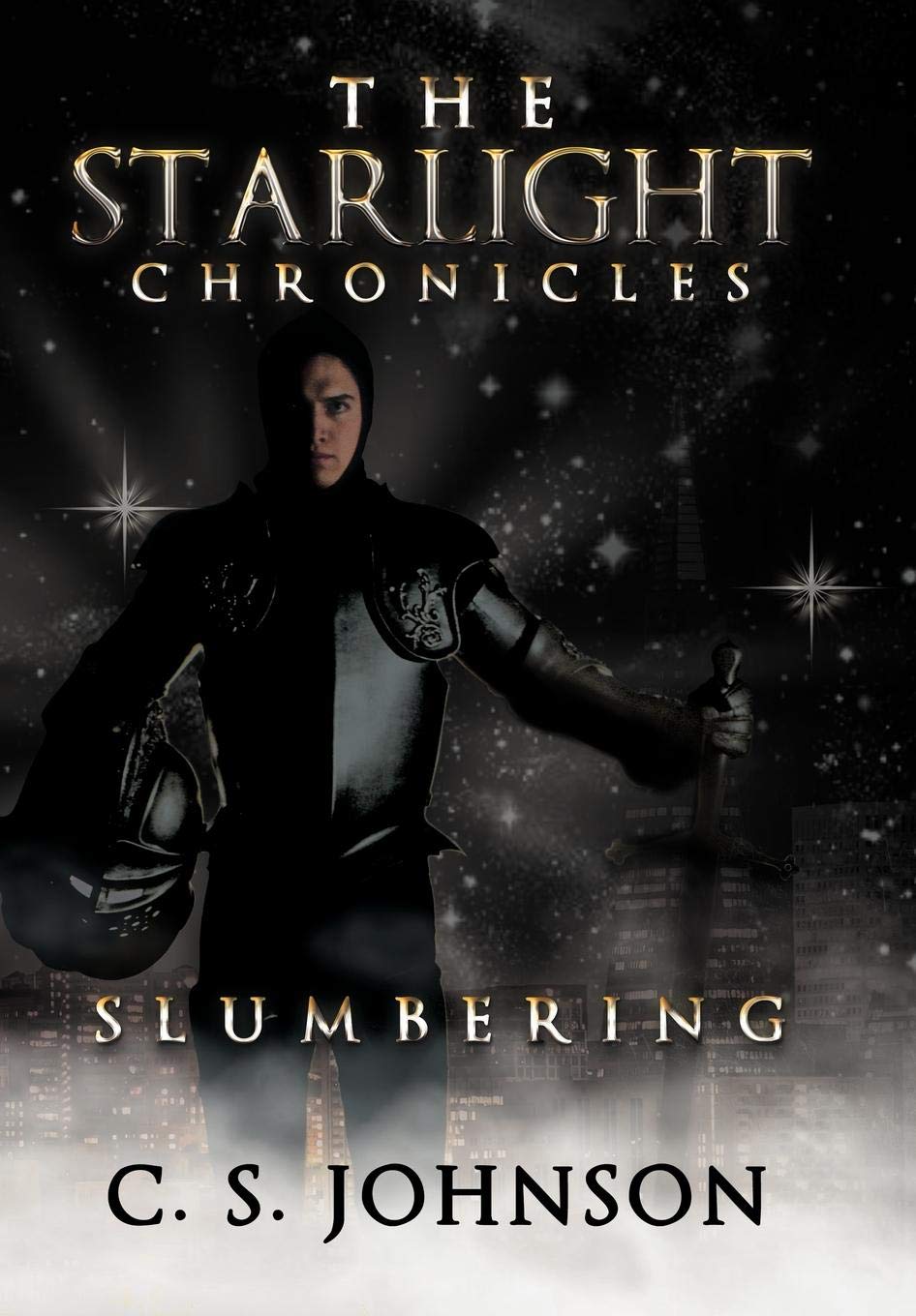 The Starlight Chronicles Slumbering Johnson C S 9781449779139 Amazon Com Books