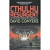 Cthulhu Resurgent (The Collected Harrison Peel Stories)