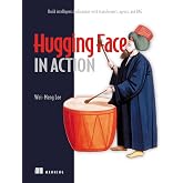Hugging Face in Action: Build intelligent applications with transformers, agents, and RAG