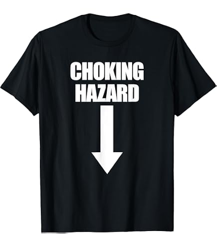 TINK 警告文グラフィック　Tシャツ Amazon.com: Caution Choking Hazard Funny Sex Joke Warning Sign