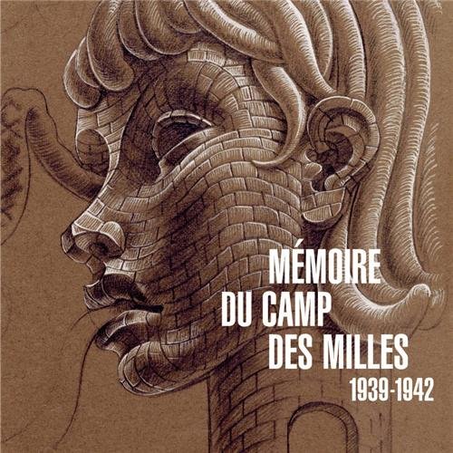 Mémoire du camp des Milles, 1939-1942