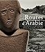 routes d'Arabie by