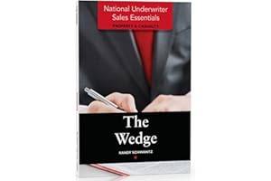 National Underwriter Sales Essentials (Property & Casualty): The Wedge